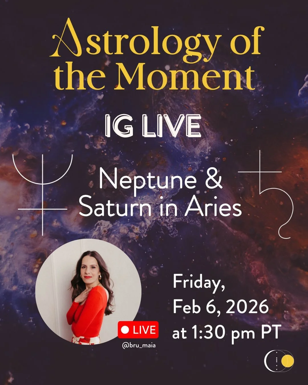 ASTROLOGY OF THE MOMENT 🔥
IG LIVE: NEPTUNE &amp; SATURN IN ARIES ♈️ 

📆 SAVE THE DATE: Friday, Feb 6, 2026 at 1:30 pm PT

We&rsquo;ll Explore: 
&bull; Neptune&rsquo;s 14-year journey in Pisces
&bull; Saturn&rsquo;s 3-year journey in Pisces
&bull; N