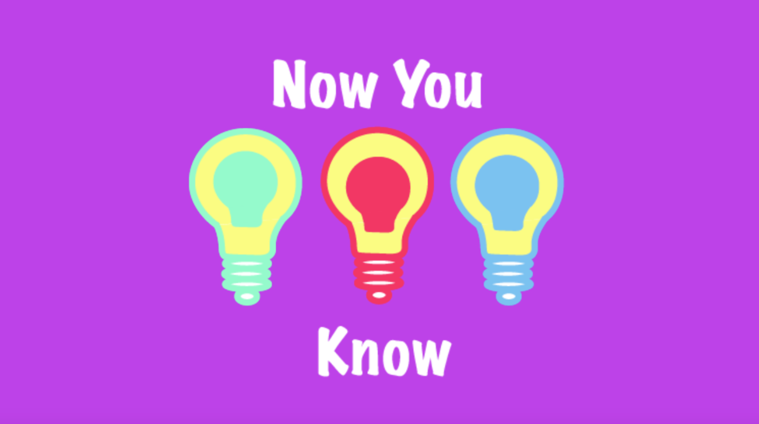 Now You Know still.png
