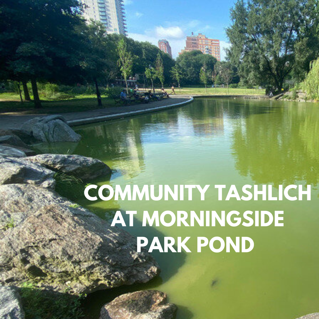 Community Tashlich at Morningside Park Pond with Rabbi Mira Rivera and Sara Sherman