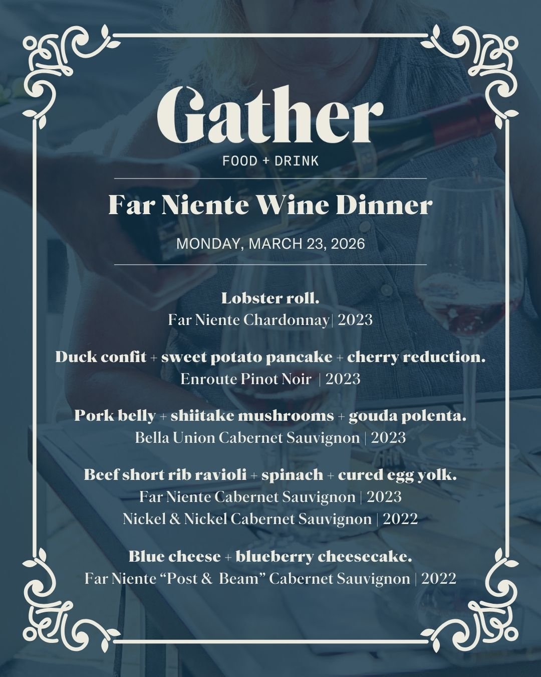 Wine lovers, this one&rsquo;s for you. 🍷

Join us on March 23rd for a special Wine Dinner featuring a multi-course menu paired with perfectly selected wines for each course. A night of incredible flavors, great company, and unforgettable pairings.

