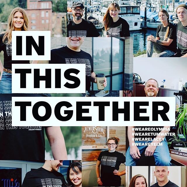 Help support your favorite local businesses and honor local heroes on the front lines! The &quot;IN THIS TOGETHER&quot; #WeAreTumwater campaign is taking pre-orders for In This Together t-shirts to help bring UNITY to our city and HOPE for the future