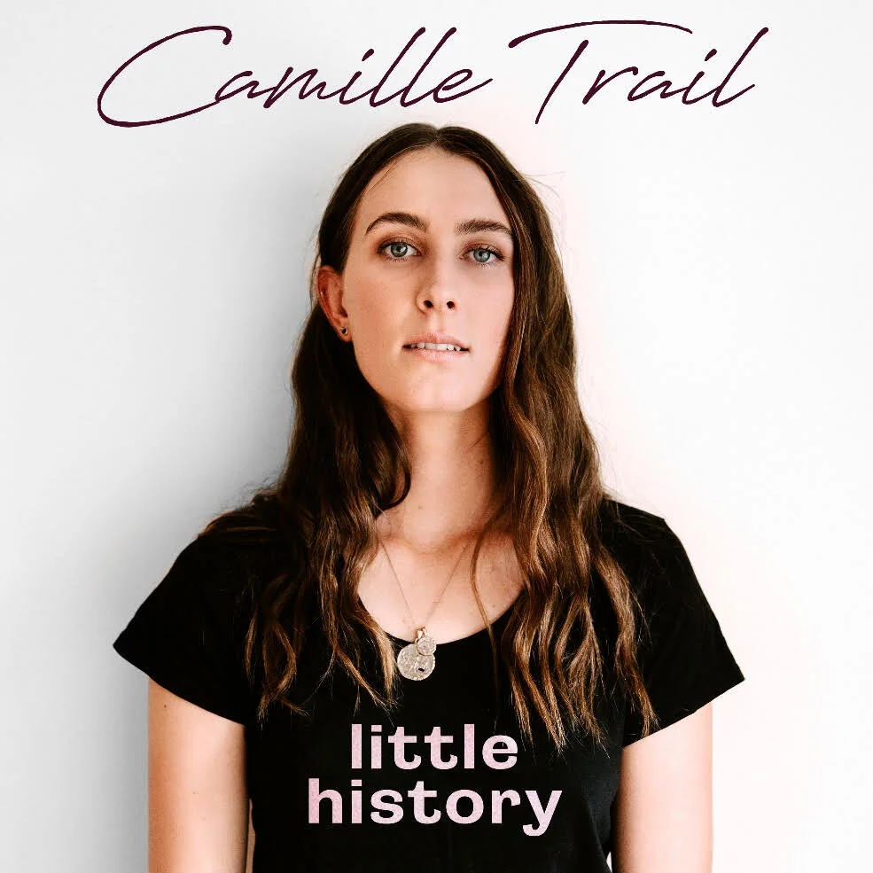 New music: Camille Trail, Little History