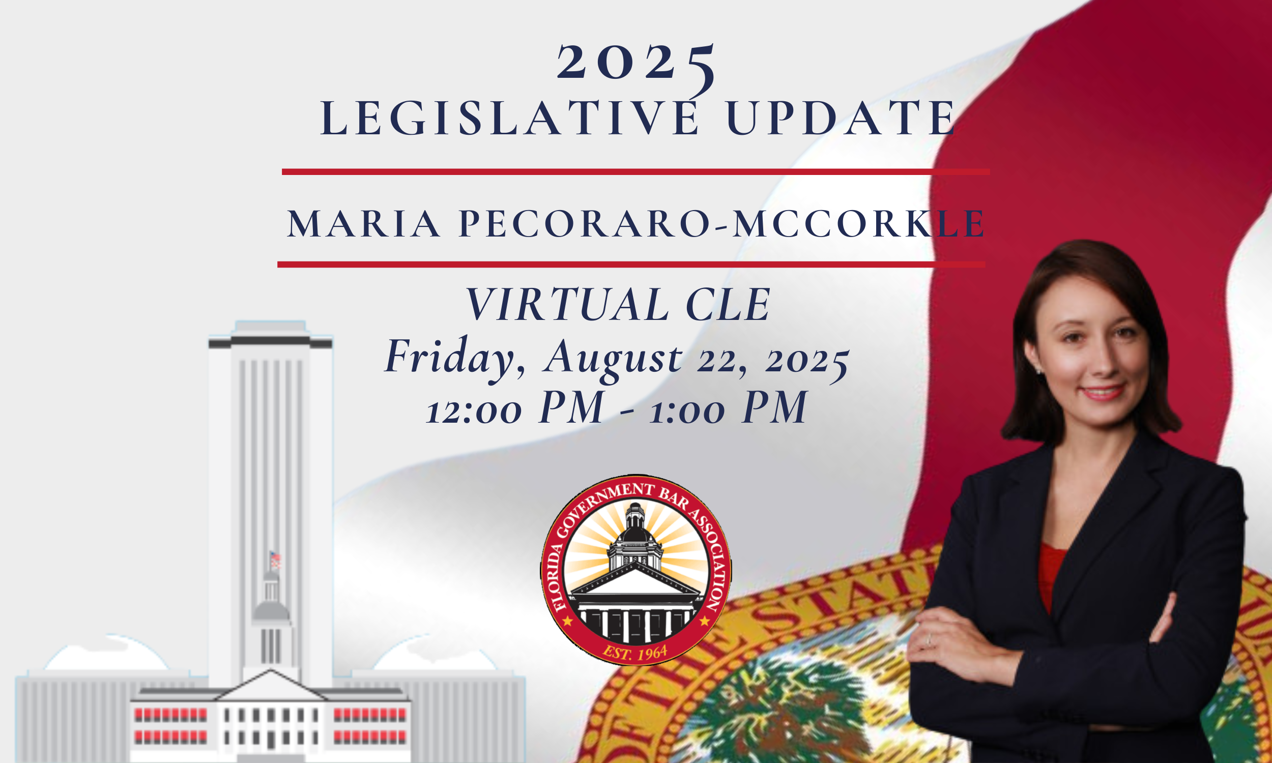 August Monthly Meeting & CLE: 2025 Legislative Update with Maria Pecoraro-Mccorkle