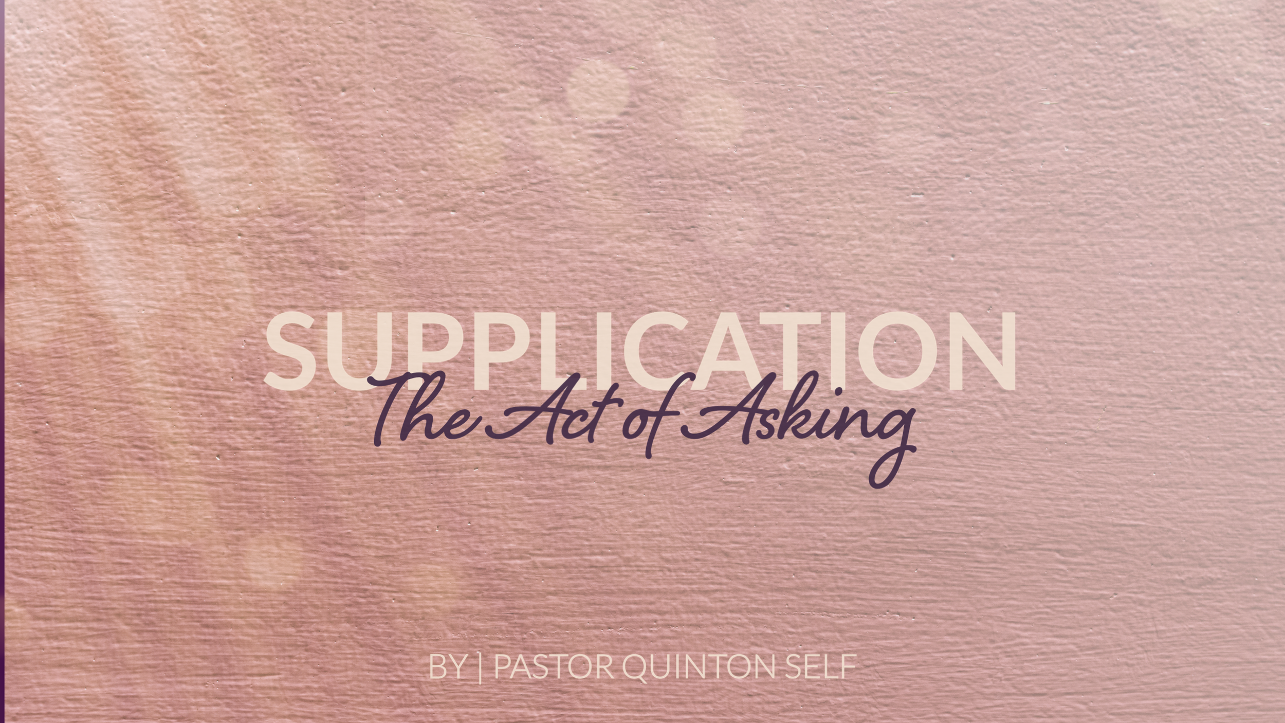 Supplication: The Act of Asking