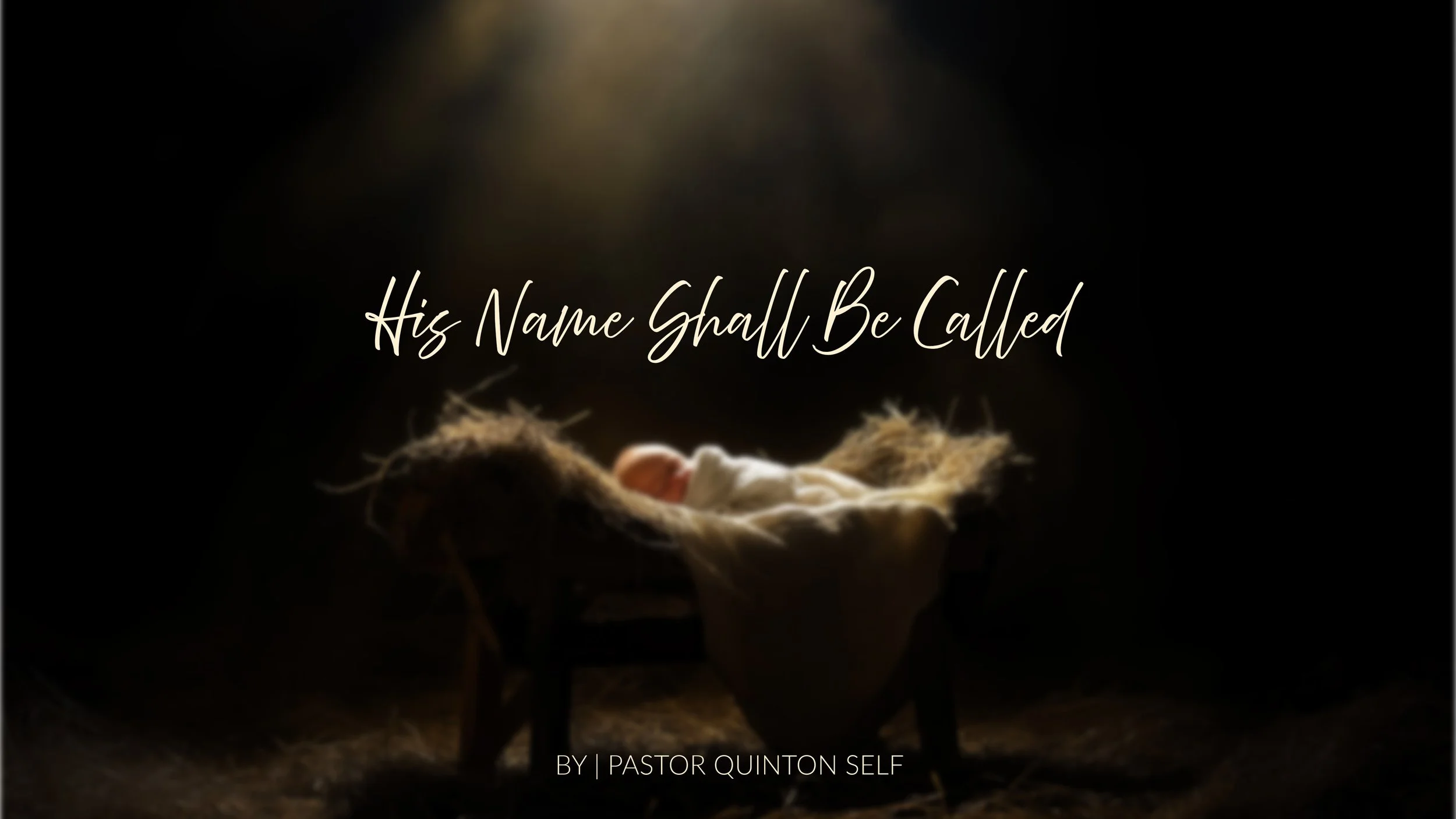 His Name Shall Be Called