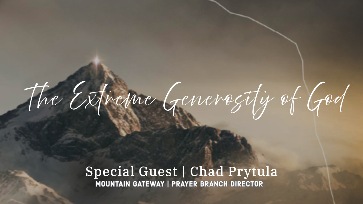 The Extreme Generosity of God