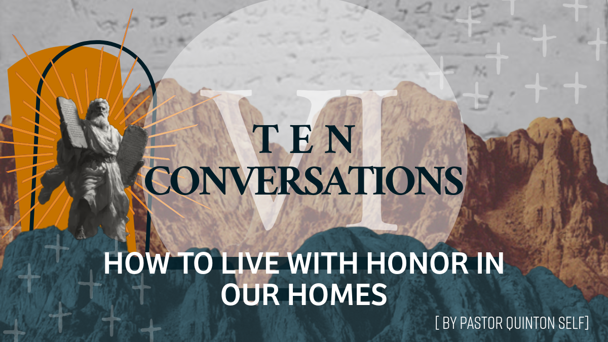 Ten Conversations: How to Live With Honor in Our Homes