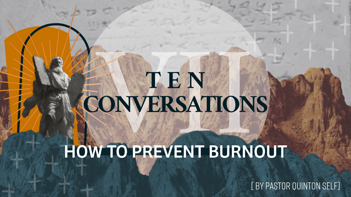 Ten Conversations: How to Prevent Burnout