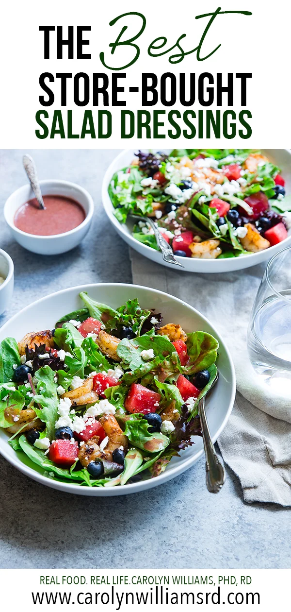 The BEST StoreBought Salad Dressings Carolyn Williams, PhD, RD