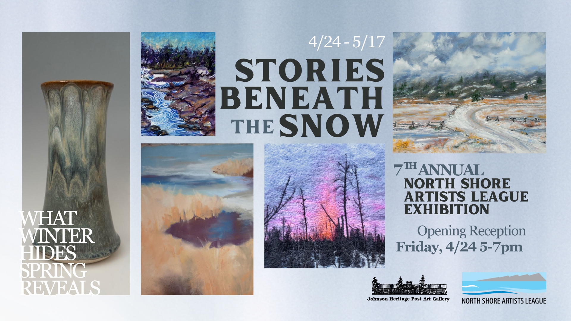 Opening Reception: 7th Annual North Shore Artists League Member Show, "Stories Beneath the Snow: What Winter Hides, Spring Reveals,"