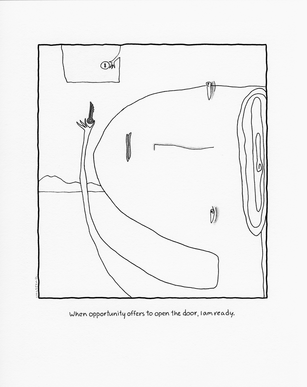 virginiahalstead.com/Drawings/When-opportunity-offers-to-open-the-door-I'm-ready.png