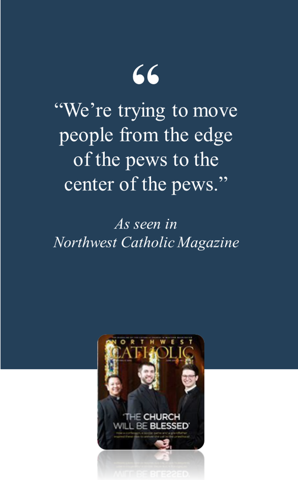 Read about one church service ministry in Northwest Catholic Magazine .