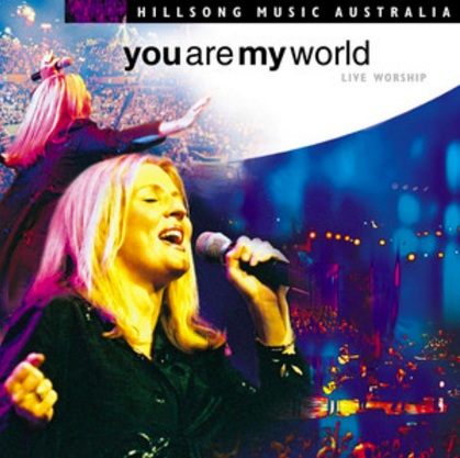 You Are My World - Hillsong Worship
