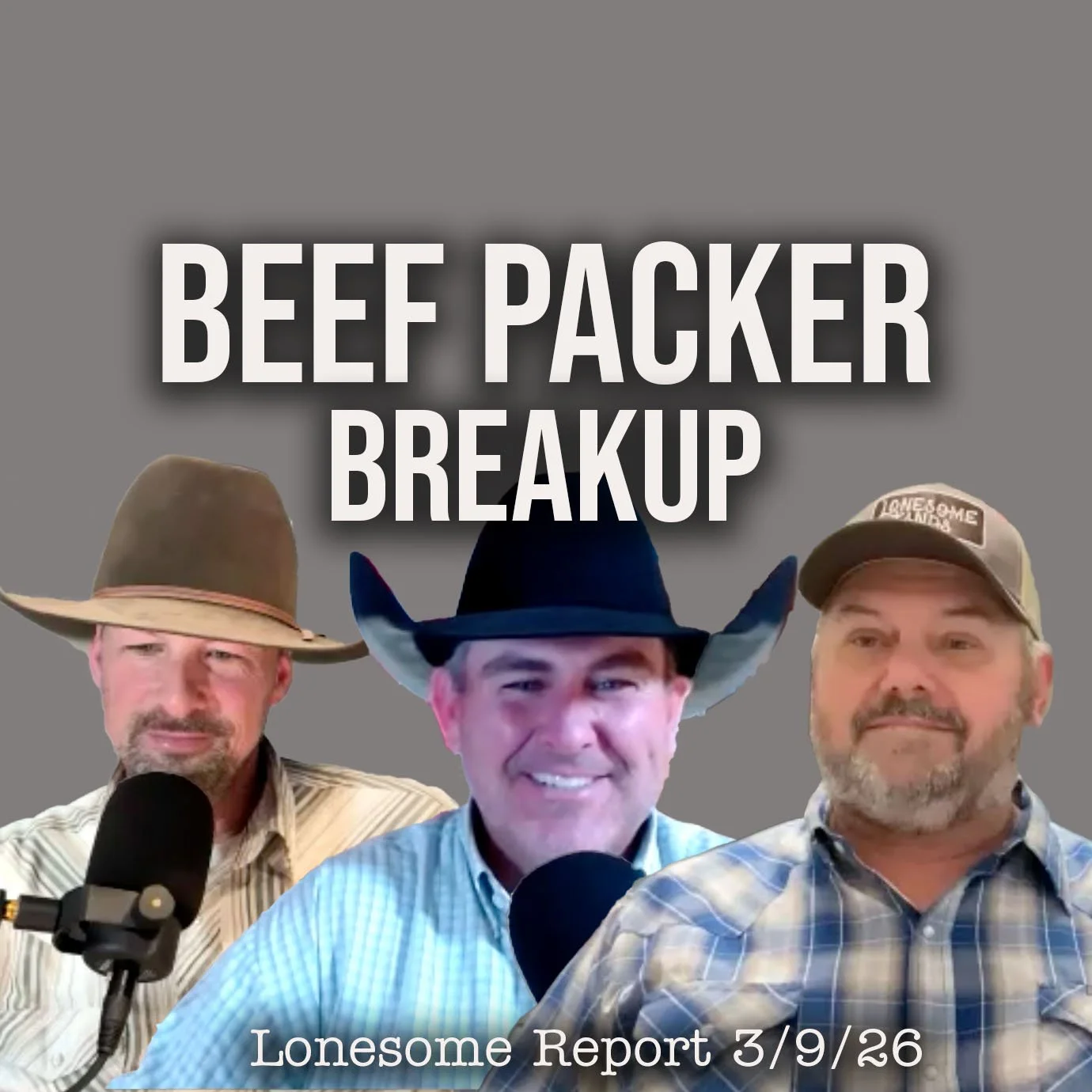 Breaking Up the Beef Packers, What It Looks Like - Lonesome Report - 3/9/26