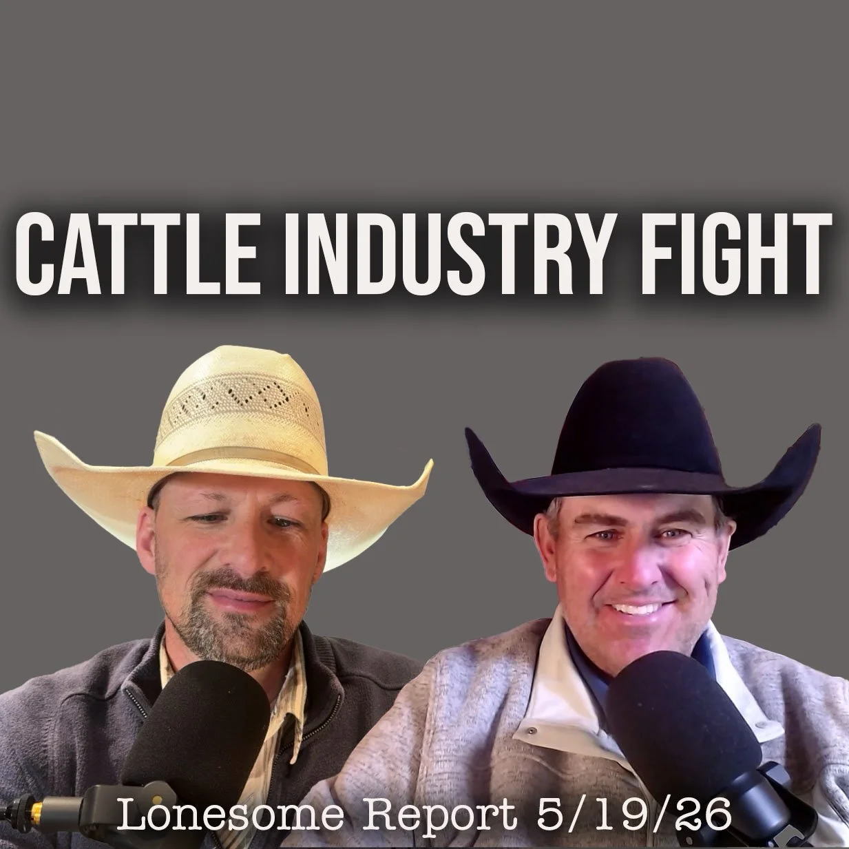 Controlling the Narrative in the Cattle Industry - Lonesome Report - 5/19/26