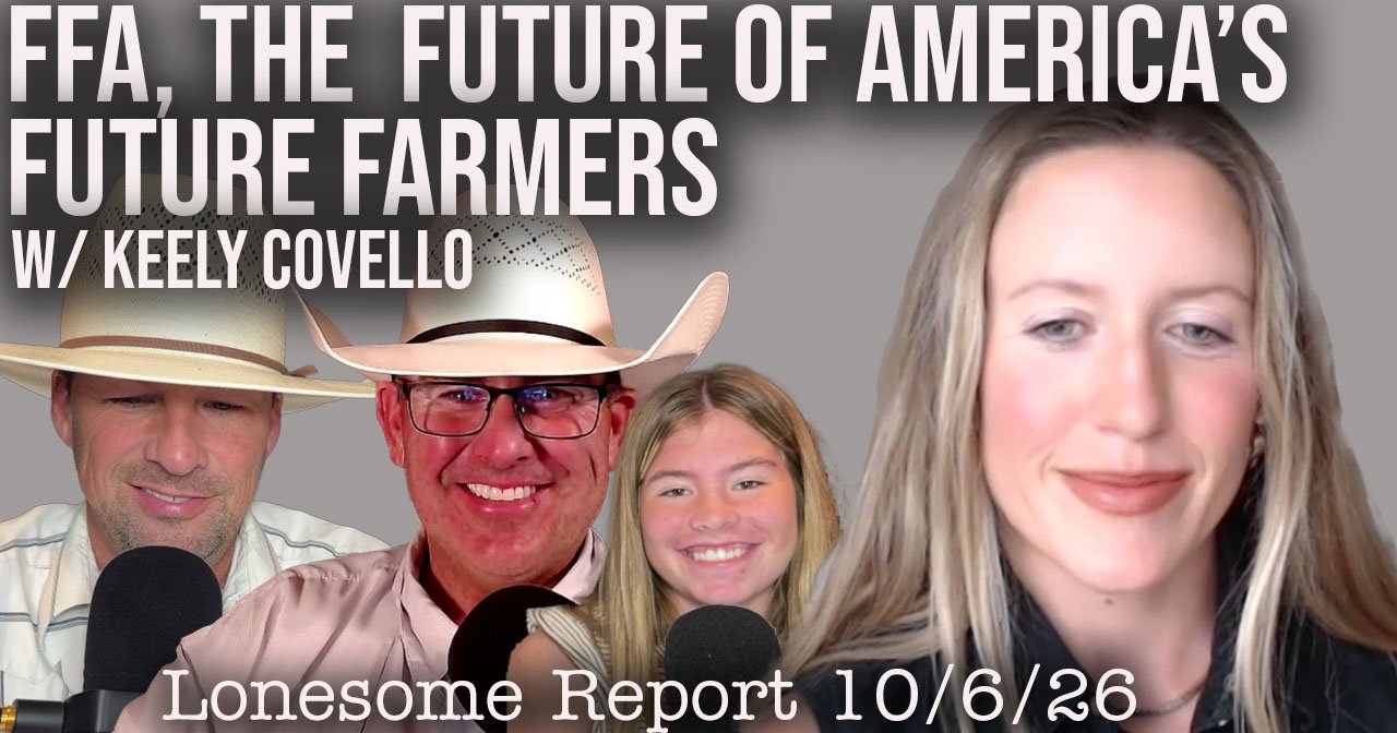 Are America's Future Farmers Removing Their Past | Lonesome Report | 10/6/26