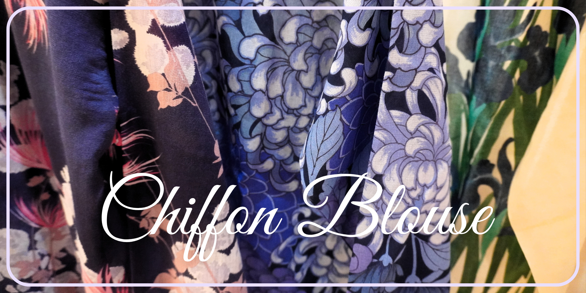 New Release : Chiffon Blouses