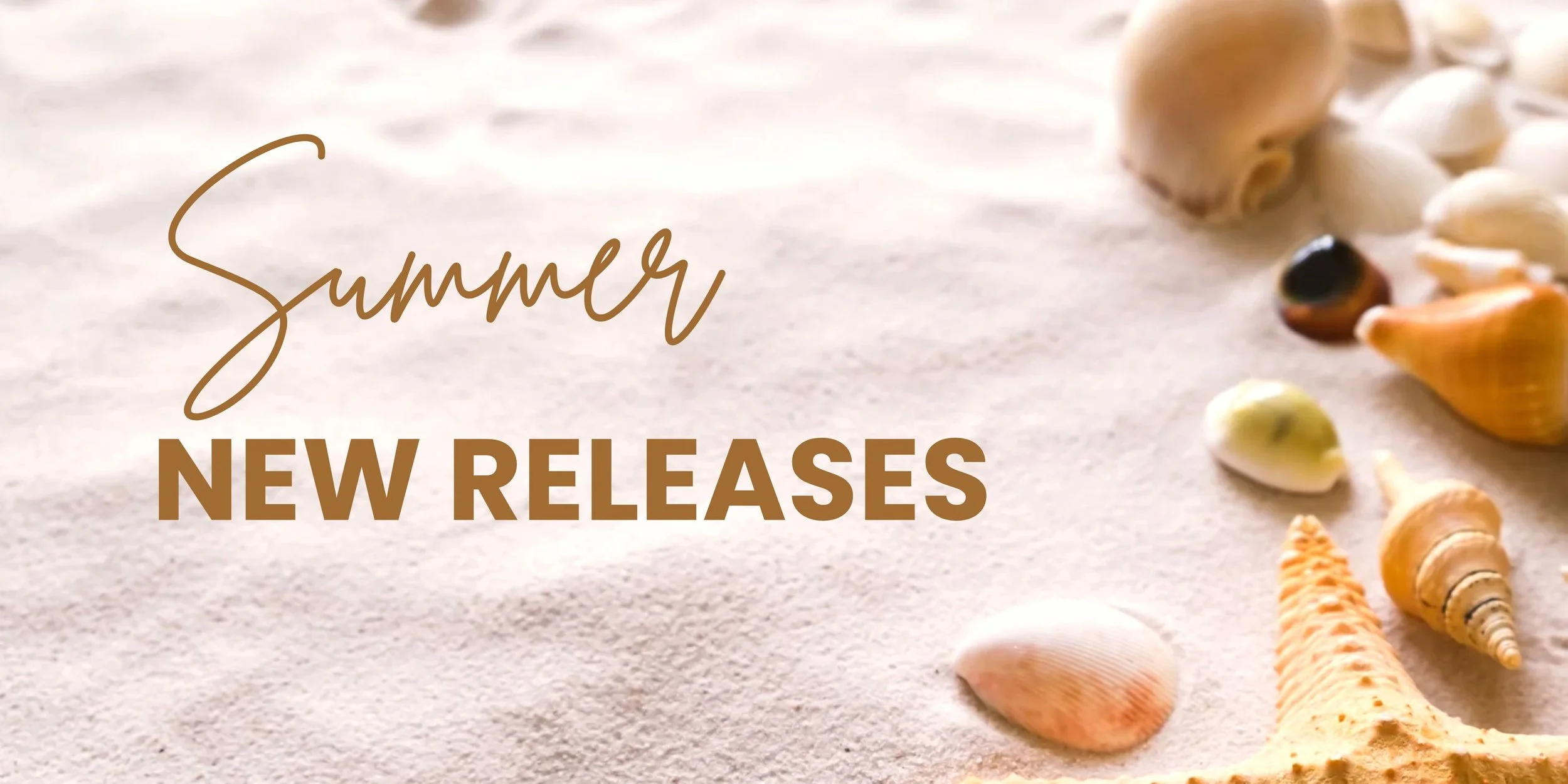 Summer New Releases Coming Soon…