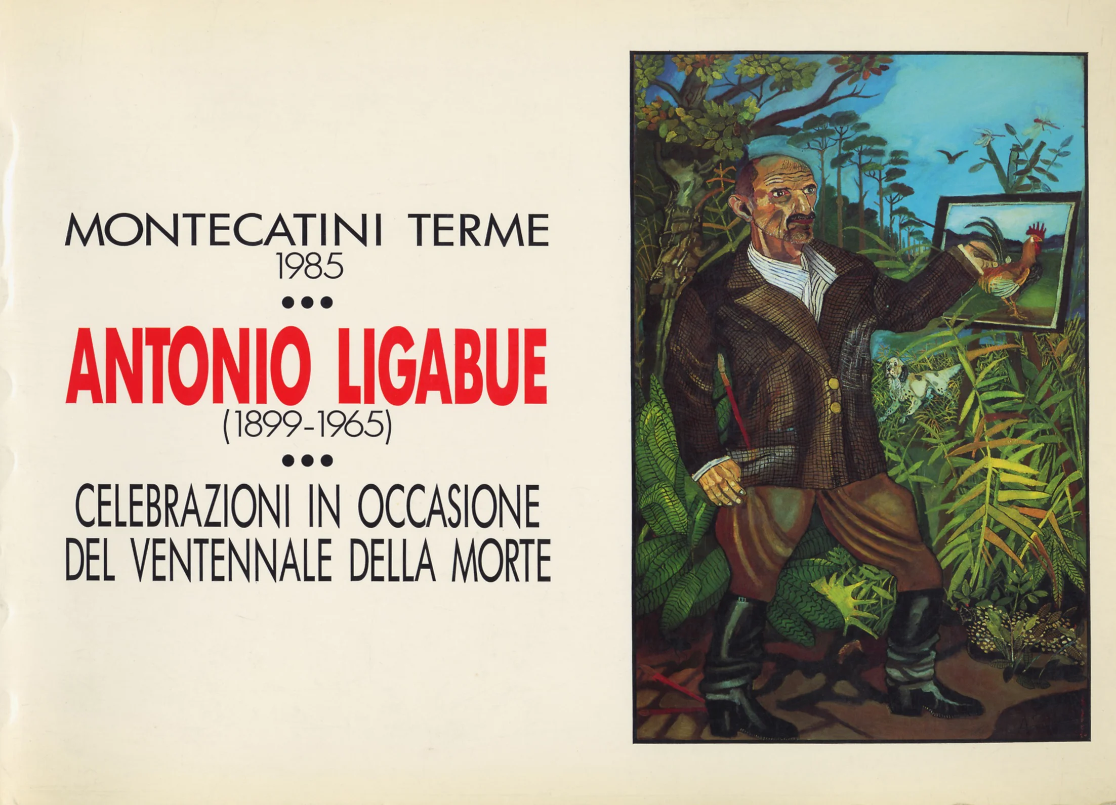 Marzio Dall’Acqua, Augusto Agosta Tota, Antonio Ligabue , celebrazioni in occasione del ventennale della morte , catalogo della mostra antologica, Montecatini Terme (PT), Accademia “Dino Scalabrino”, 23 agosto-27 ottobre 1985, Augusto Agosta Tota Editore, Parma, 1985.