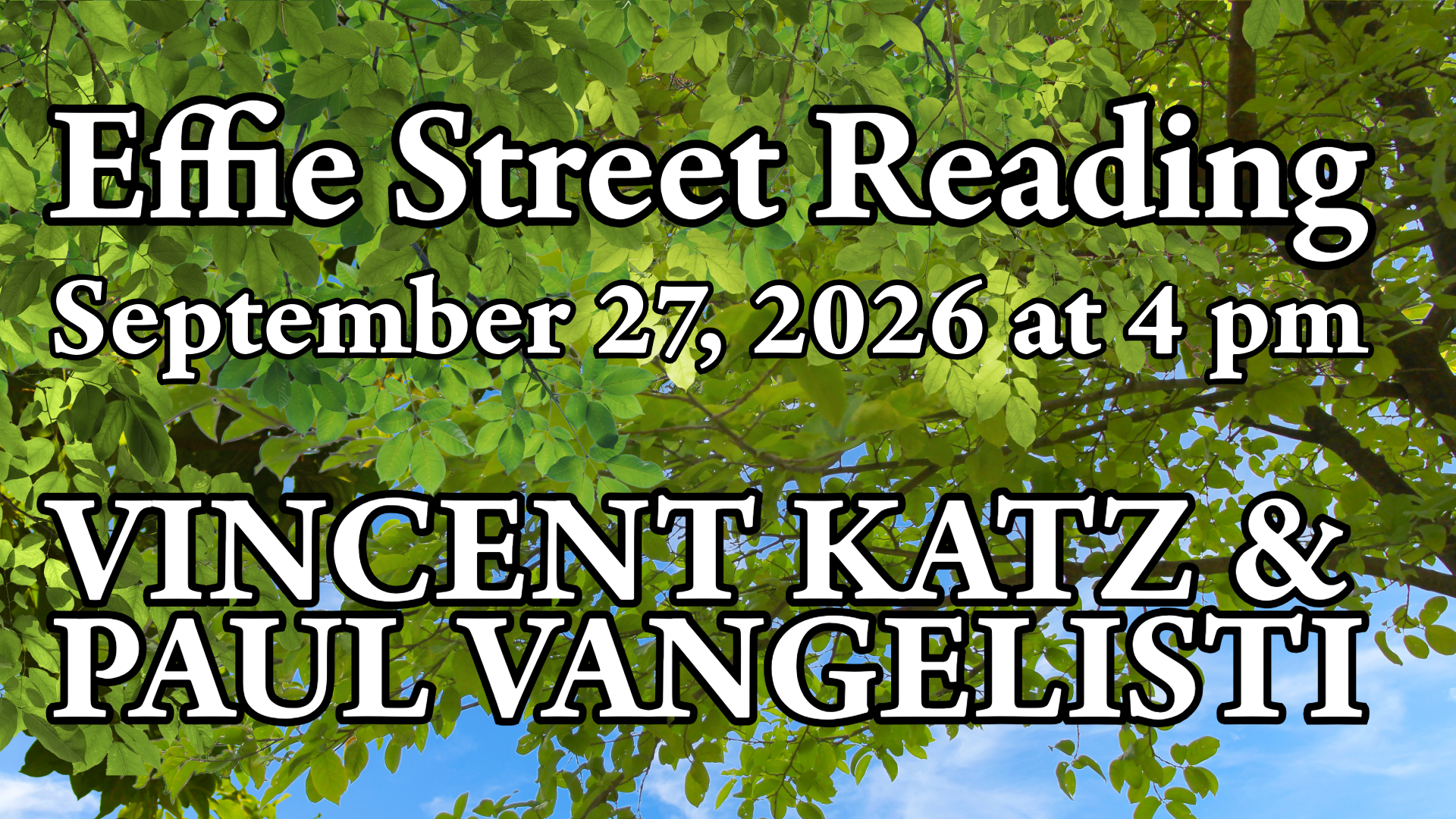 Effie Street Reading: Vincent Katz and Paul Vangelisti