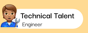 Technical Talent: Engineer