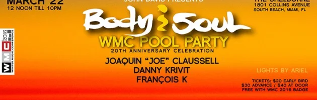 Body&SOUL 20th Anniversary at Winter Music Conference 2016
