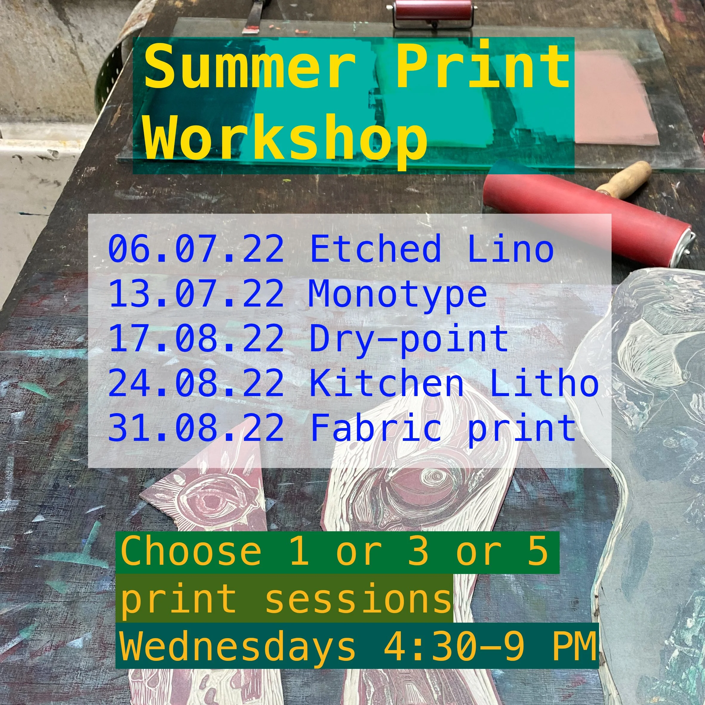 Summer Print workshop details of the dates and techniques on offer in printmaking