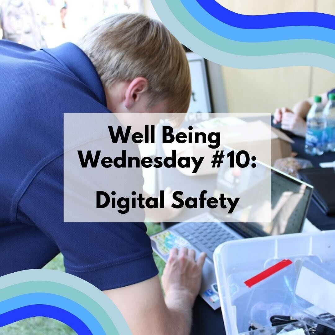 Take a second to read through today&rsquo;s #wellbeingwednesday for some tips on protecting your digital safety! Considering how you can stay safe online is crucial to your well-being as social media and the internet form a huge part of our daily liv