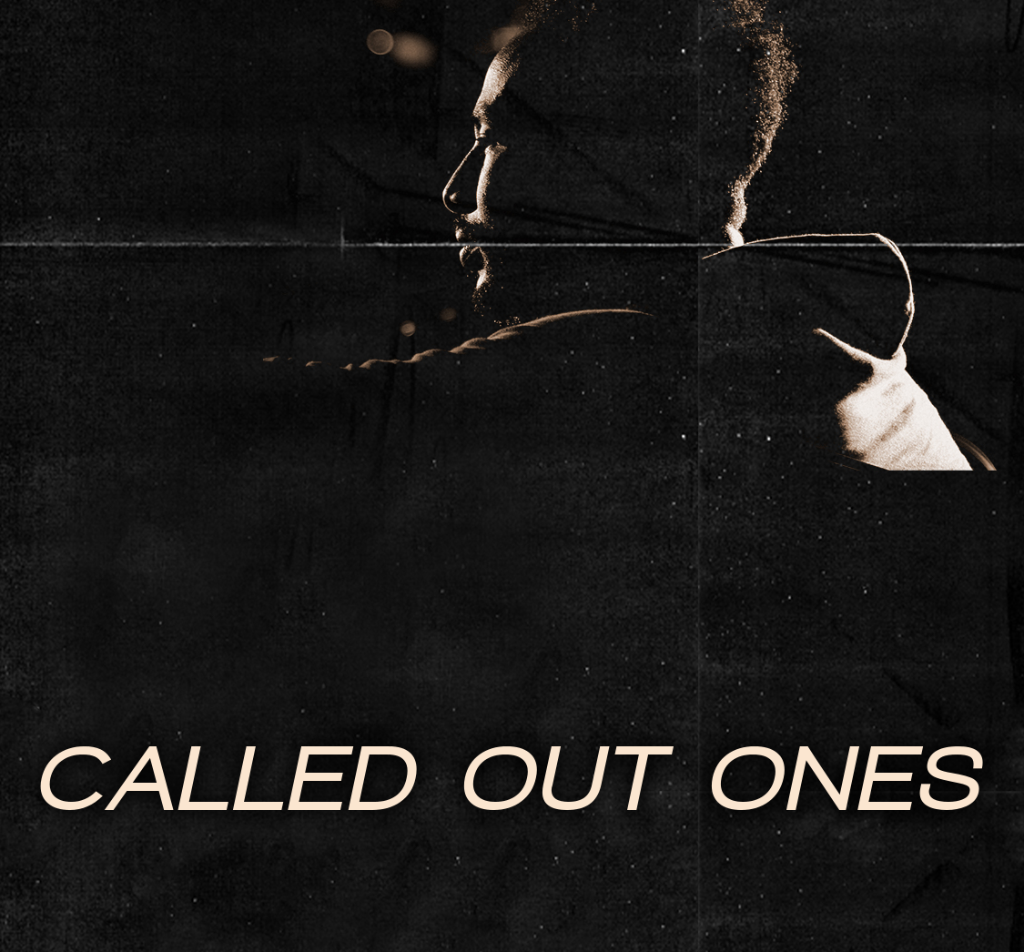 Called Out Ones | Multi-Ethnicity