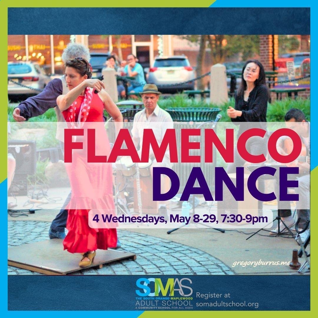 FLAMENCO DANCE
Four Wednesdays, May 8-29, 7:30-9pm

Explore the core rhythms of flamenco and how to build choreographies by using your feet, arms, hands and torso movements. 

Instructor Toni Messina studied in Spain and dances professionally here an