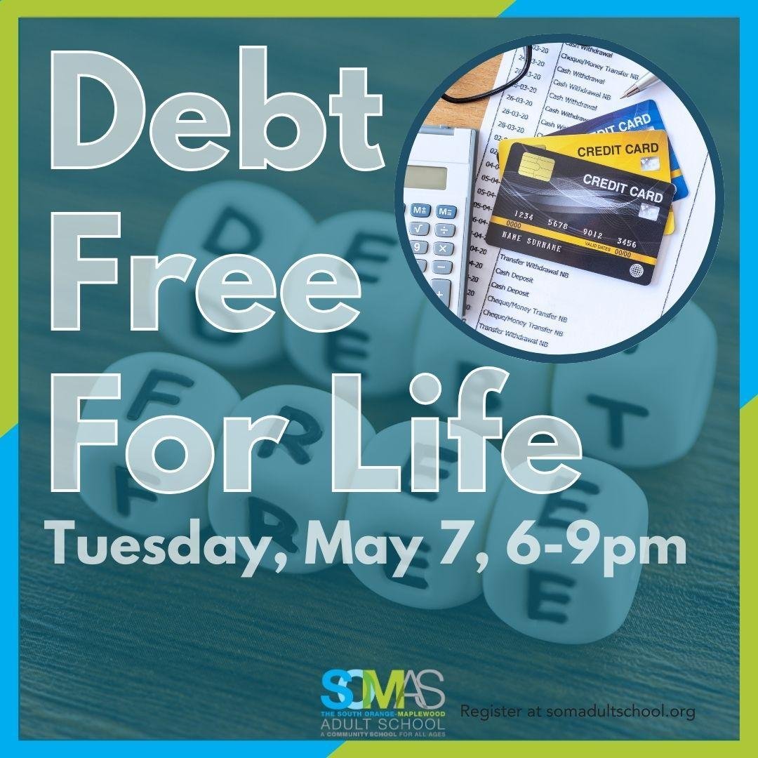 NEW! DEBT FREE FOR LIFE
Tuesday, May 7, 6-9pm

Learn practical strategies to eliminate debt, manage finances and cultivate lasting financial freedoms by identifying areas for saving and establishing a realistic timeline for debt repayment. 

Explore 