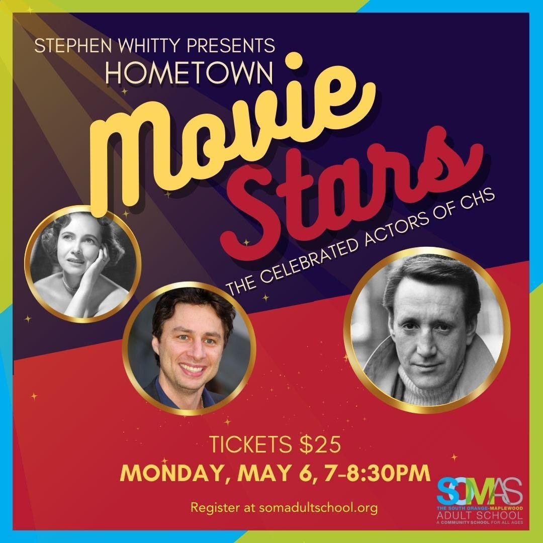 STEPHEN WHITTY PRESENTS - HOMETOWN MOVIE STARS: THE CELEBRATED ACTORS OF CHS
Monday, May 6, 7-8:30pm

For a high school in suburban New Jersey, Columbia High School has been a surprisingly steady source of celebrated cinema performers. We look at som