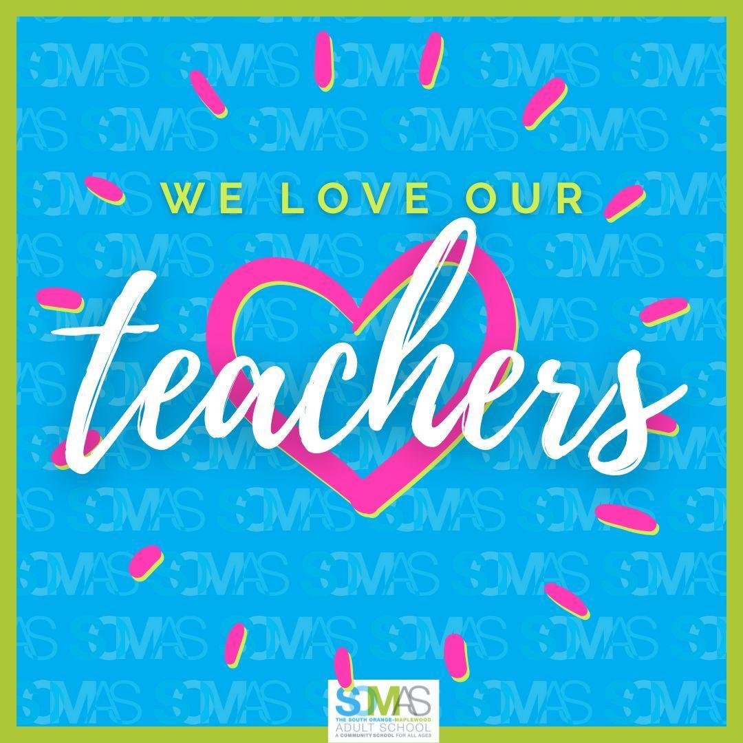 Since it's Teacher Appreciation Week, we want to take a moment to thank our teachers for all they do for SOMAS and the community. We are for each and every one of you!

#southorangenj #maplewoodnj #somadultschool #somas #teacherappreciation #thankate