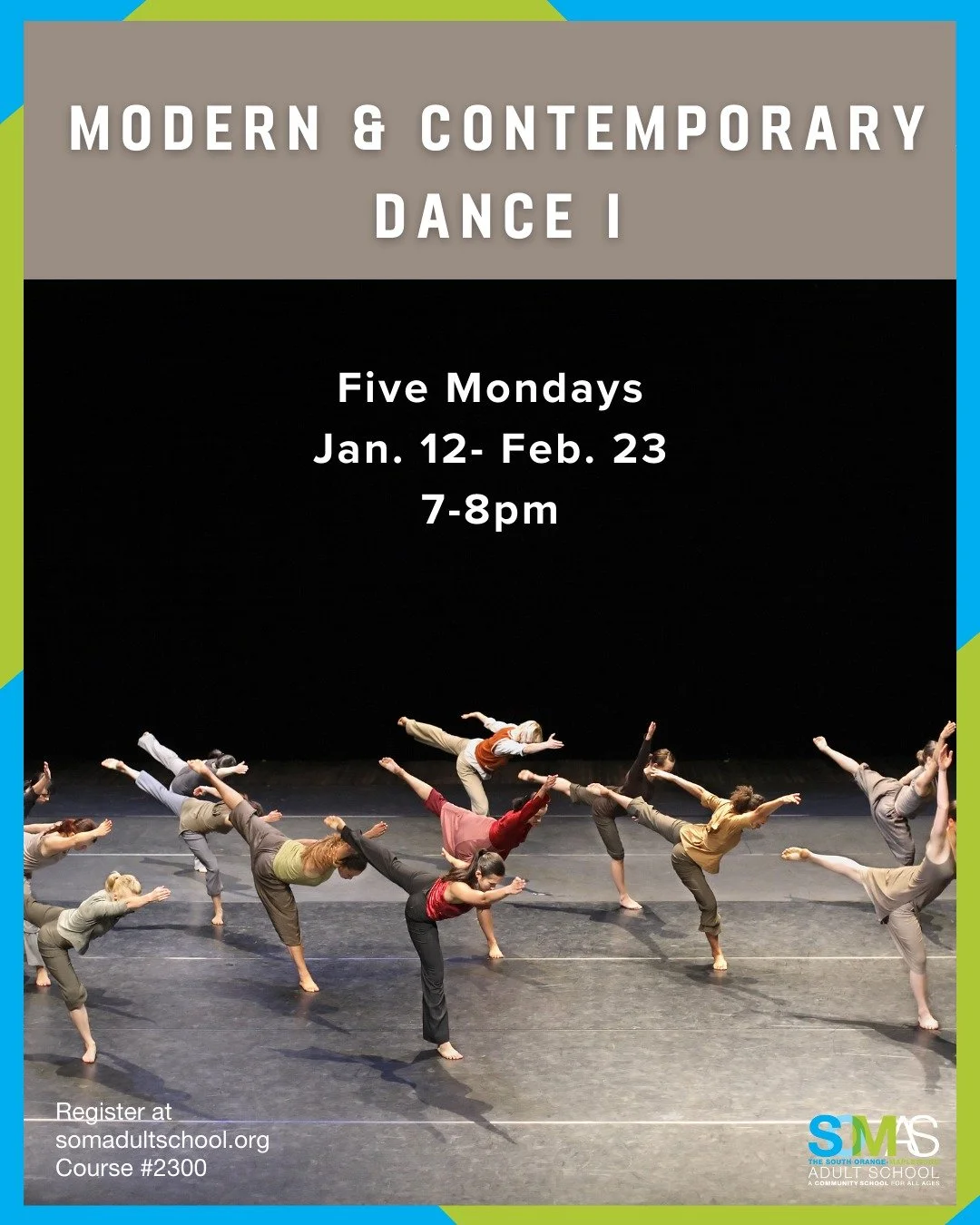 JUST ADDED: Modern &amp; Contemporary Dance I, starting Monday, Jan. 12 

Don't miss this medium-impact modern and contemporary dance class, combining floor work, center exercises, &amp; choreography! 

Register today at somadultschool.org