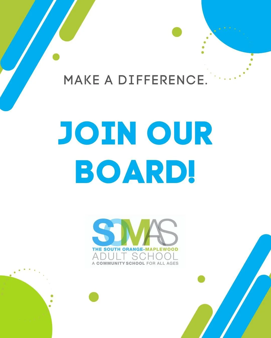 Make a difference: Join our Board! 

The South Orange-Maplewood Adult School Association is seeking candidates to serve on the Board of Trustees. The Adult School is a 501(c)3 non-profit with a mission to provide opportunities for life-long learning 