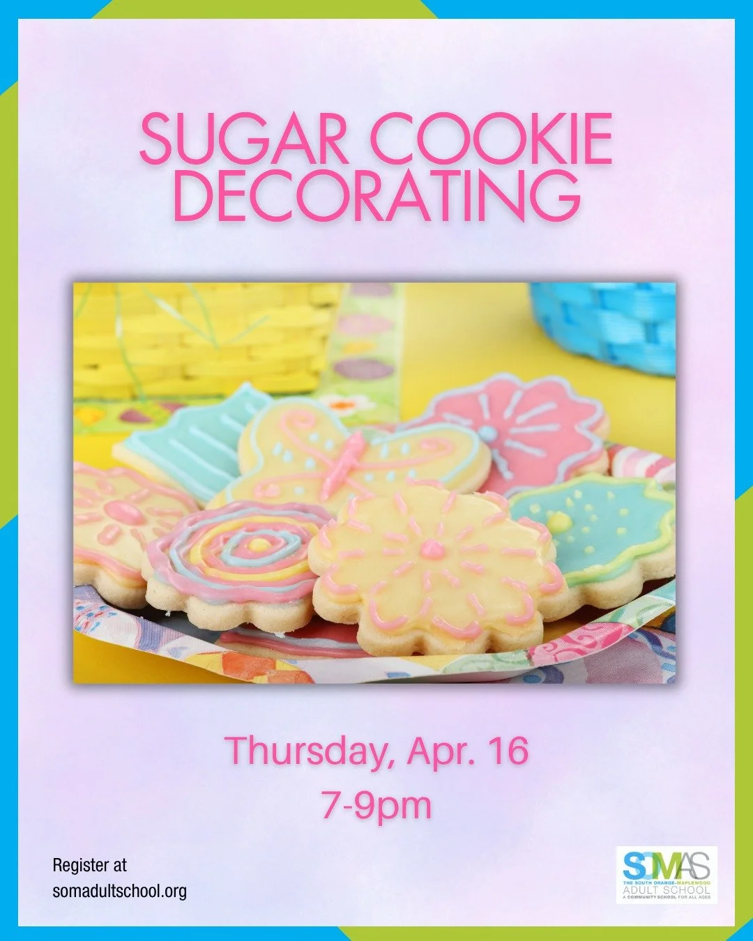 THIS THURSDAY: Don't Miss the Spring edition of our "Sugar Cookie Decorating" class on Apr. 16! 

Interested in learning more about decorated sugar cookies? In this 2-hour class, we'll cover the basics of sugar cookies (so &ndash; yes, it&r