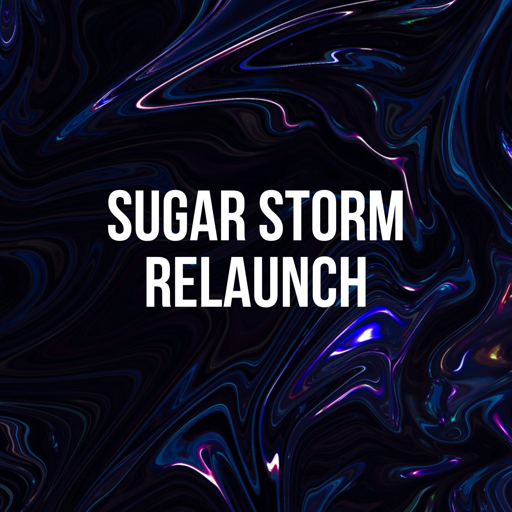 Sugar Storm Relaunch 