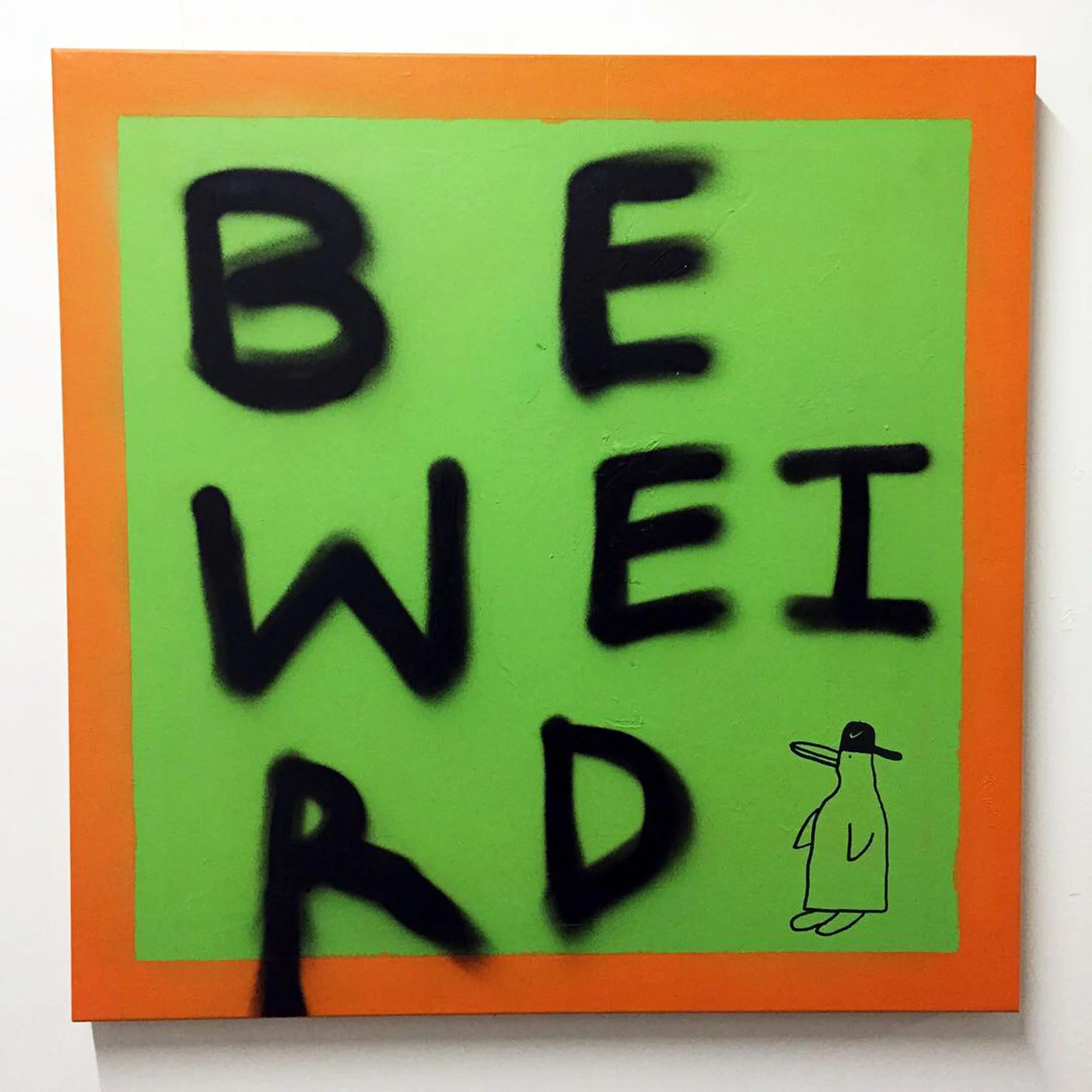 Be Weird.jpg