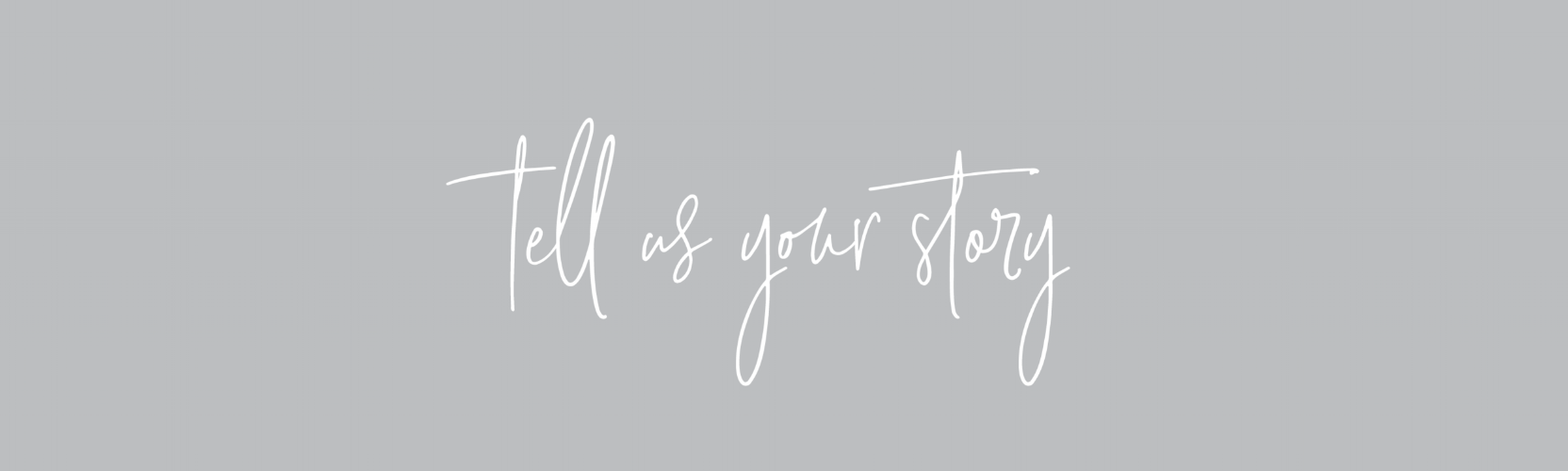 tell us your story2.png