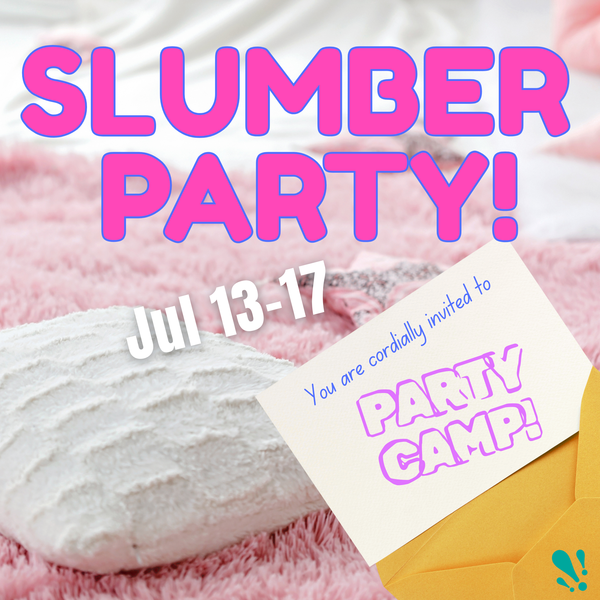  PJs, “late night” snacks, and goofy games. 