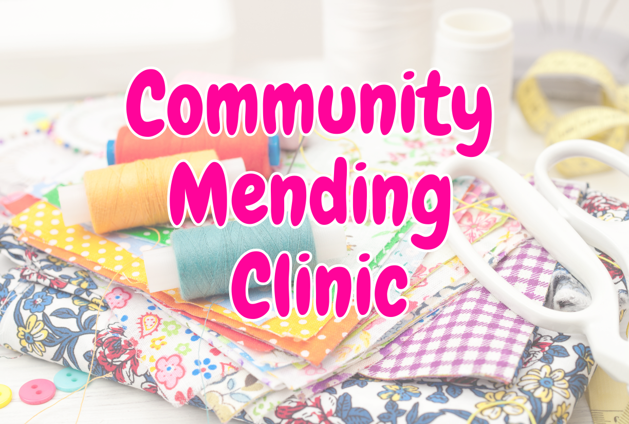 Community Mending Clinic (Ages 16+)