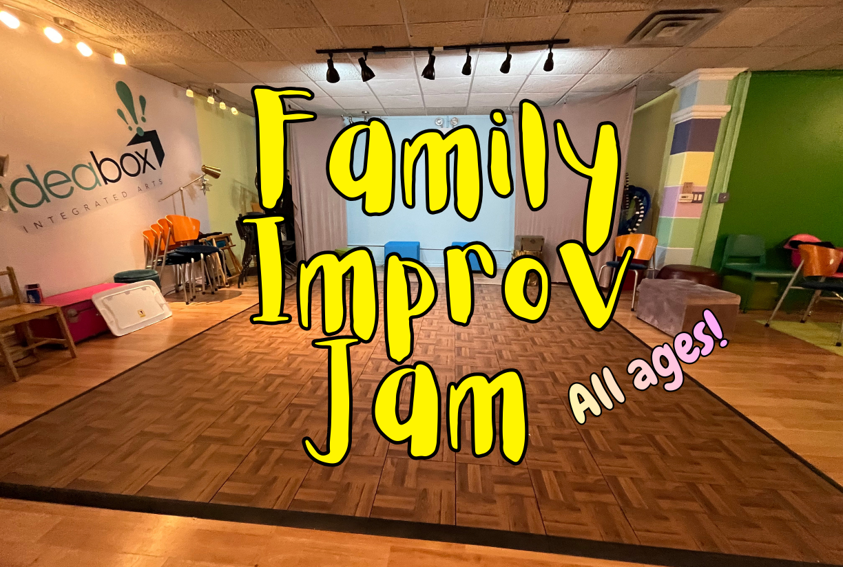 Family Improv Jam (All Ages)