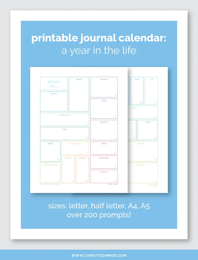 a year in the life printable journal calendar christie zimmer