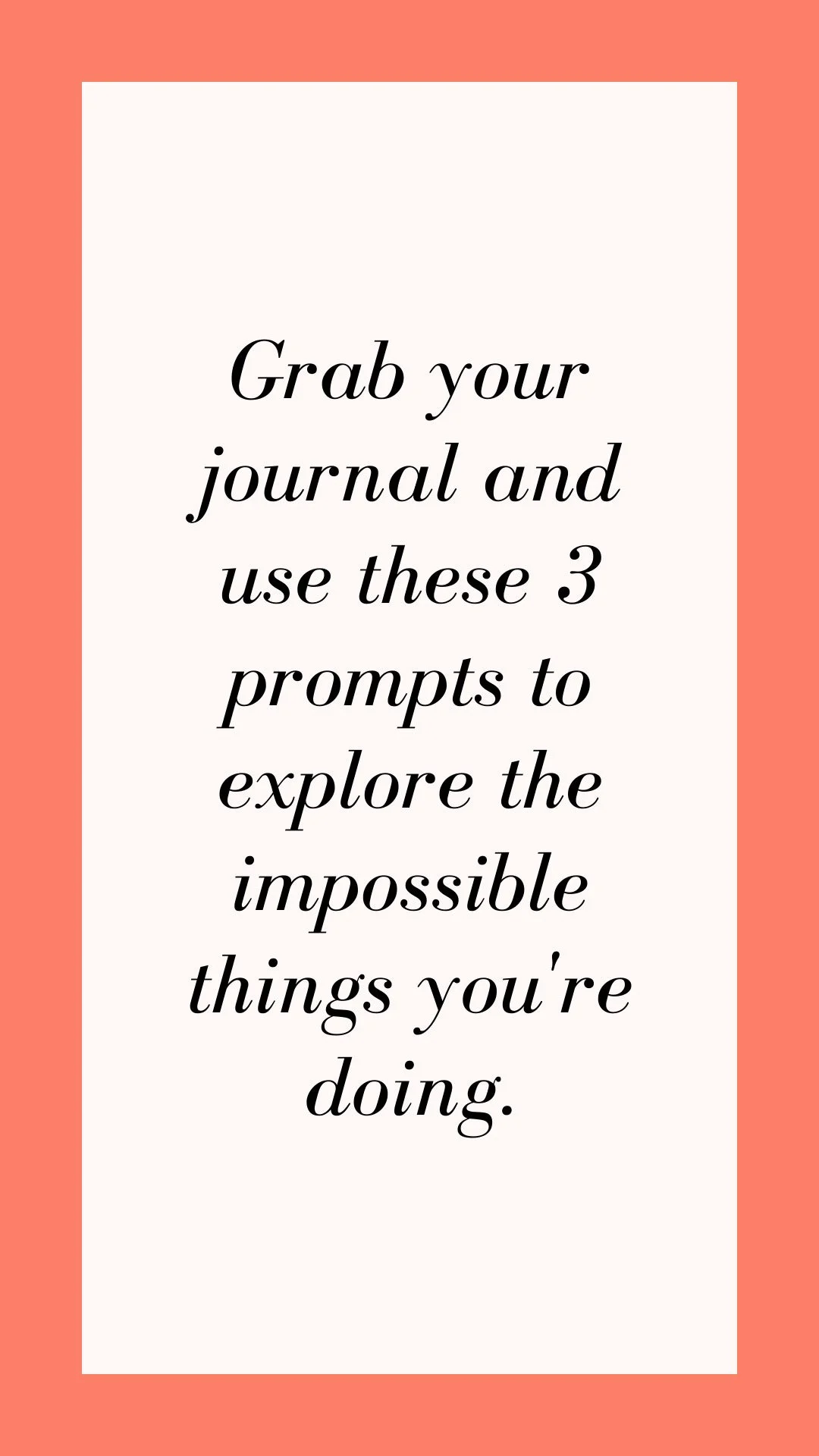 Journal-Idea-of-the-Day---Do-the-Impossible-by-Christie-Zimmer-10.jpg