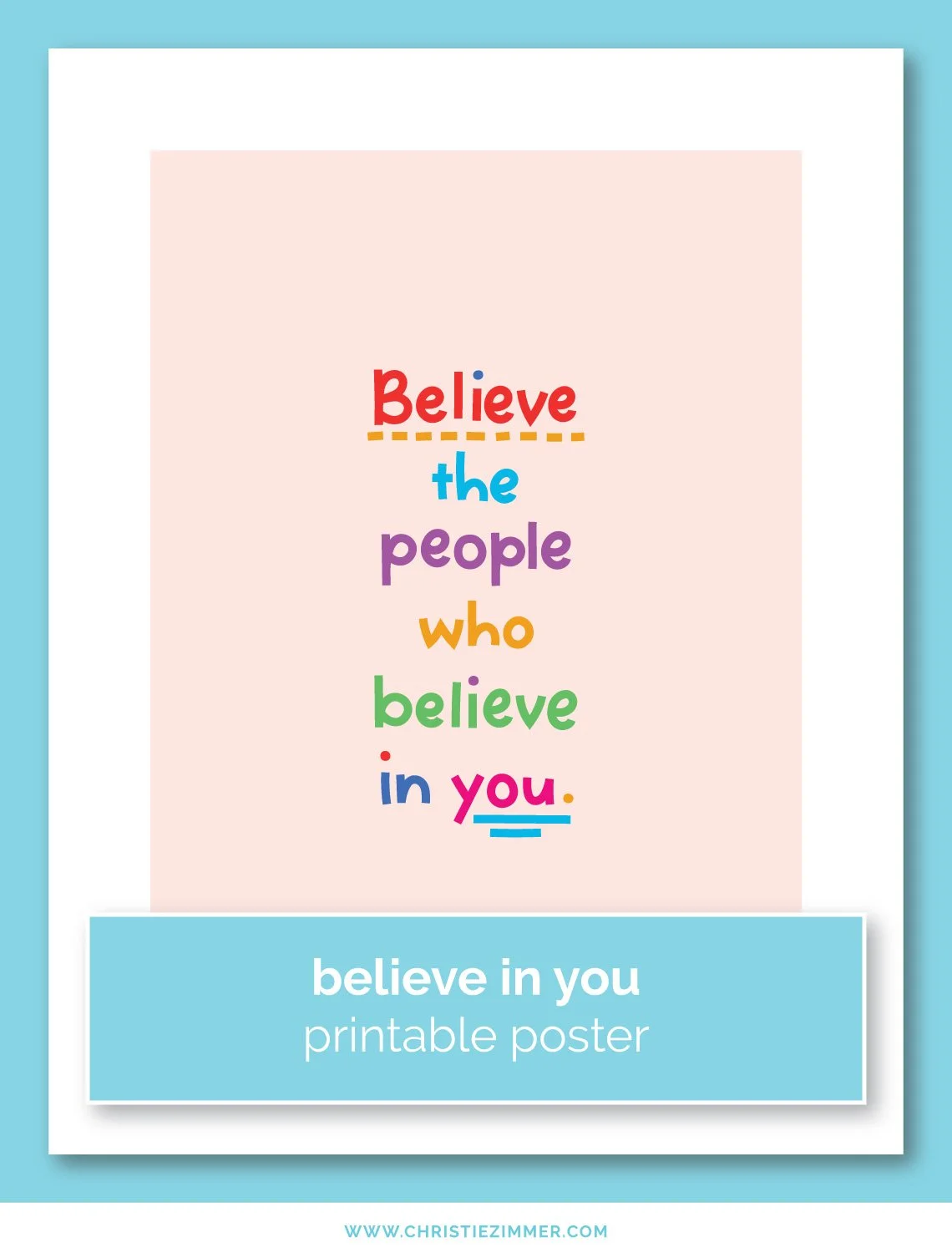 Believe in You Printable Poster