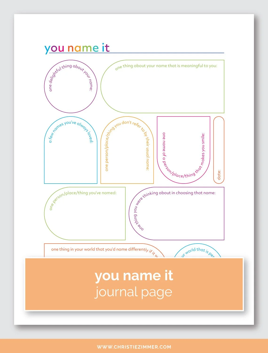 Colourful printable journal page titled You Name It. Full of writing prompts for reflecting on meaningful names.