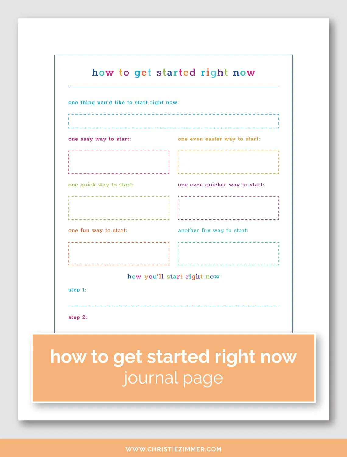 Colourful printable journal page titled How To Get Started Right Now. Full of writing prompts for making a get started to-do list