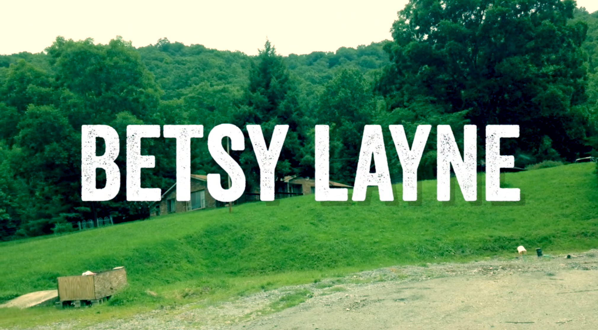 'Betsy Layne' Music Video Premiere 