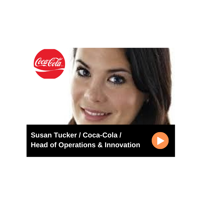 Episode 62 / The Coca-Cola Company / Susan Tucker, Head of Operations &amp; Innovation 