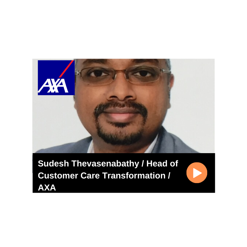 Episode 64 / AXA / Sudesh Thevasenabathy, Head of Customer Care Transformation